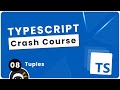 TypeScript Crash Course #8 - Tuples