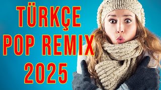 ✨ Remix Şarkılar Türkçe Pop 2025 🎶 Bu Ayın En Çok Dinlenen Yeni Çıkan Şarkıları 🔊