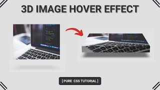 3D Image Hover Effect Using Only CSS3