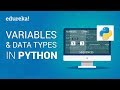 Variables & Data Types In Python | Python Tutorial For Beginners | Python Programming | Edureka