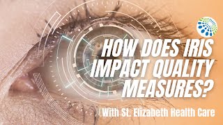 How Does IRIS Impact Quality Measures?