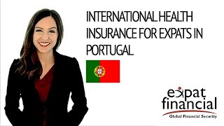 International Health Insurance for Expats in Portugal
