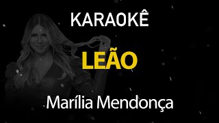 Leão - Marília Mendonça (Karaokê Version)