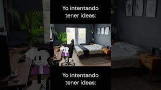 Yo intentando tener ideas: