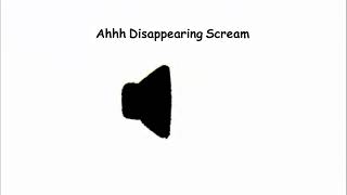 Ahhh Disappearing Scream Sound Effect