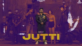 JUTTI (OFFICIAL VIDEO): SIFAT | HUKAM | SANGRE RECORDS | NEW PUNJABI SONG 2024.