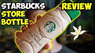 STARBUCKS Vanilla Latte Store Bottle Review