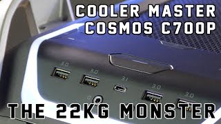 Cooler Master Cosmos C700P Review - the 22KG MONSTER!