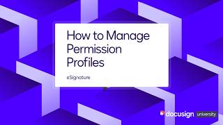 Docusign eSignature: How to Manage Permission Profiles