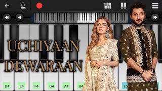 Uchiyaan Dewaraan (Baari 2) Bilal Saeed & Momina Mustehsan | Piano Tutorial | Melodious Zahid