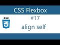 Flexbox Tutorial - 17 - Align self