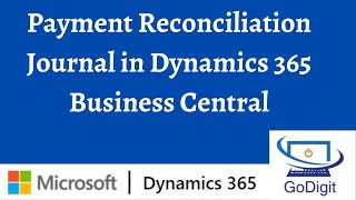 Payment Reconciliation Journal in Dynamics 365 Business Central