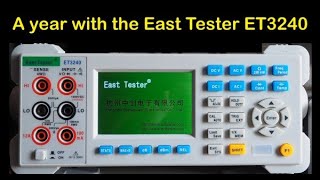 A Year with the East Tester ET3240 Bench Multimeter   #084