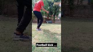 football kick 🦶⚽ #sports #football shorts video #shorts #youtubeshorts