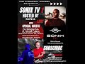 Sonix TV1 Episode 9 | with Guests DJ Simply S & DJ Scott LaRoc