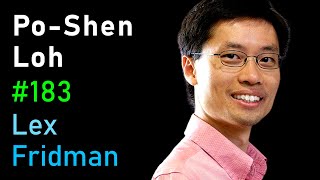 Po-Shen Loh: Mathematics, Math Olympiad, Combinatorics & Contact Tracing | Lex Fridman Podcast #183