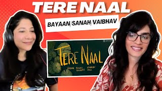 TERE NAAL (BAYAAN, SANAH MOIDUTTY, VAIBHAV PANI) REACTION/REVIEW! || SAFAR | @BayaanOfficial