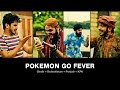 Pokemon Go Fever By Karachi Vynz Official