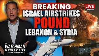 Israel Airstikes ELIMINATE Hezbollah Operatives in Lebanon & Syria | Watchman Newscast LIVE