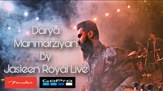 Daryaa | Manmarziyan | Live By Jasleen royal | Madhur Meena | Go Pro Guitar Cam.