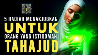 SUBHANALLAH!! Inilah 5 Hadiah Dari Alloh Bagi Orang yang Istiqomah Tahajud, Bersyukurlah!