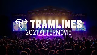 Tramlines 2021 - Official Aftermovie