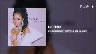 b.s. remix | jhené aiko w/ kehlani, h.e.r. // 432Hz conversion