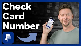 How To Check PayPal Card Number