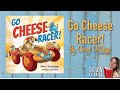 📚 Go Cheese Racer! By Cheryl DeVeiga I My Cozy Corner Storytime Read Aloud