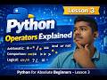 #pythonforbeginners Operators Explained | Arithmetic,Comparison,Logical & Assignment Python Lesson3