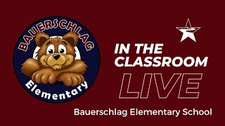 Classroom Live -  Bauerschlag Pre-K