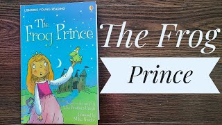 English Stories for kids- The Frog Prince. Usborne book. Read Aloud books. Children Storytime