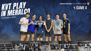 KVT Play in Meralco | Game 4 | November 30, 2024