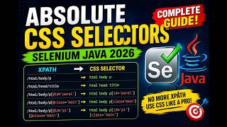 113. Absolute CSS Selectors (Selenium Java 2026)
