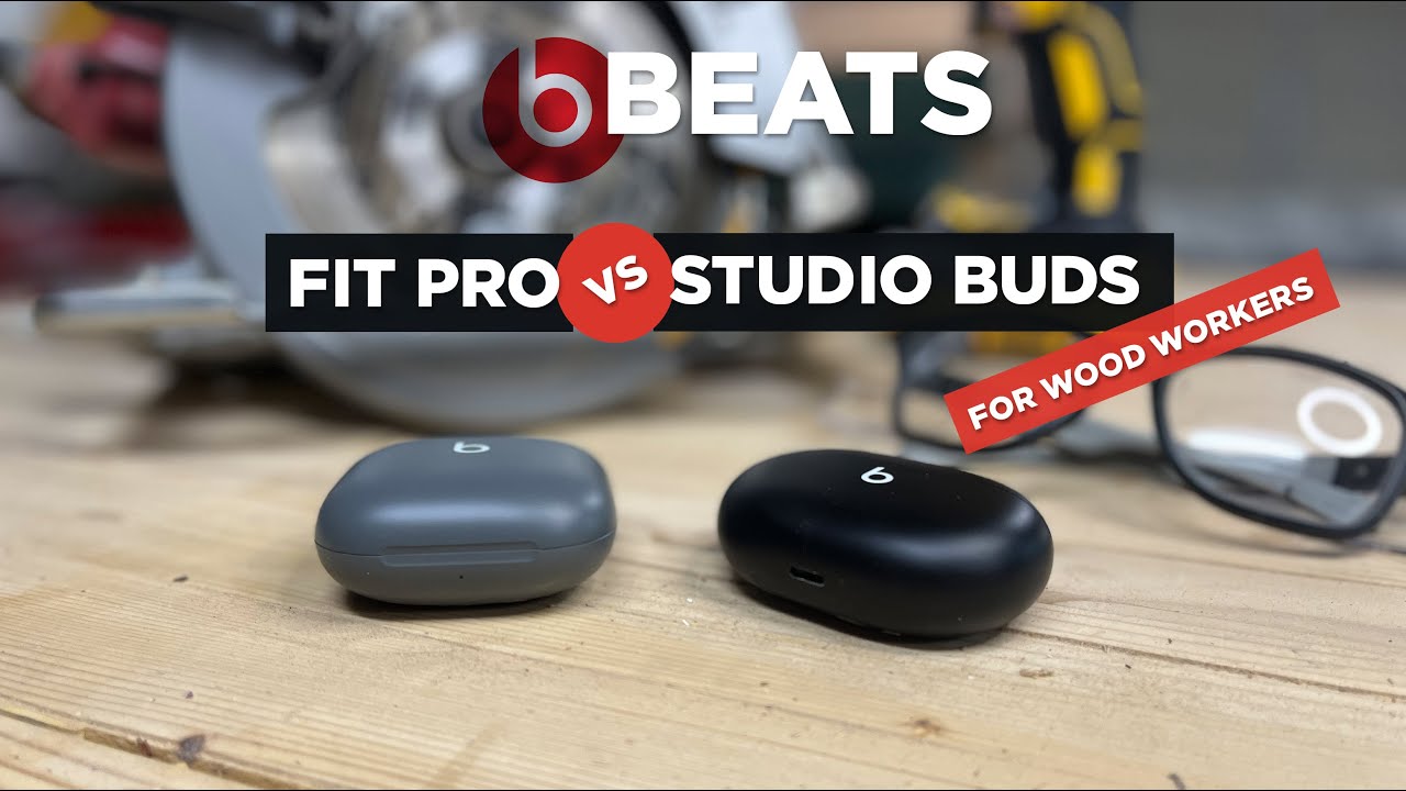 Beats Fit Pro Vs Beats Studio Buds - Review For Wood Working - YouTube