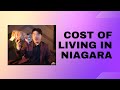 Cost of Living in Niagara - Housing Price, Rent, Grocery Price, Property Tax & Transportation Cost