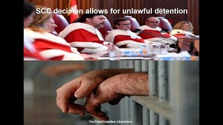 SCC decision allows for unlawful detention