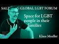 Klaus Mueller on space for LGBT people in their family ('Family is..?') | Salzburg Global LGBT Forum