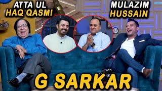 G Sarkar with Nauman Ijaz | Episode 37 | Atta Ul Haq Qasim & Mulazim Hussain | 06 Aug 2021