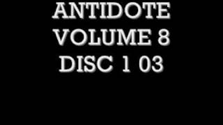 ANTIDOTE VOLUME 8 DISC 1 03