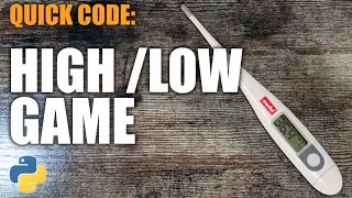 Python Quick Code: High Low Game