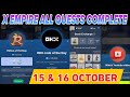 15-16 October All Quests Code X Empire | Okx Code Of The Day | Rebus Of The Day | YouTube Video Code