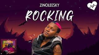 Zinoleesky - Rocking (Lyrics) | Songish