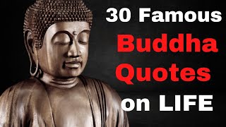 30 Famous Buddha Quotes on Life | Gautama Buddha Quotes | Lord Buddha