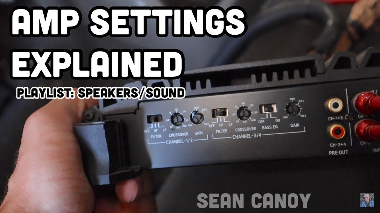 Car Amplifier Settings Explained! - YouTube