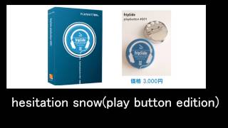 hesitation snowplay button edition