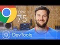 Chrome 75 - What’s New in DevTools