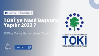 TOKİ'ye  Nasıl Başvuru Yapılır  2022 ? ***TOKİ'ye Online Başvuru Nasıl Yapılır?