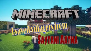 Saving Villagers in Minecraft || Majak majak pe banaya hua video.