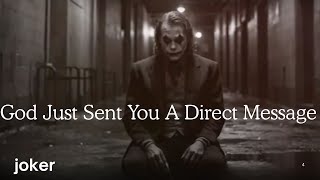 Heaven Just Sent A Message _ This Is What God Needs You To Hear Now || Joker Motivation
